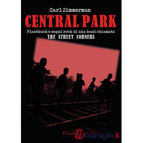 Central Park. Flashback e sogni rock di una band chiamata The street corners