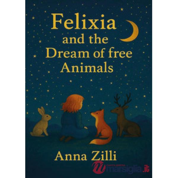 Felixia and the dream of free animals
