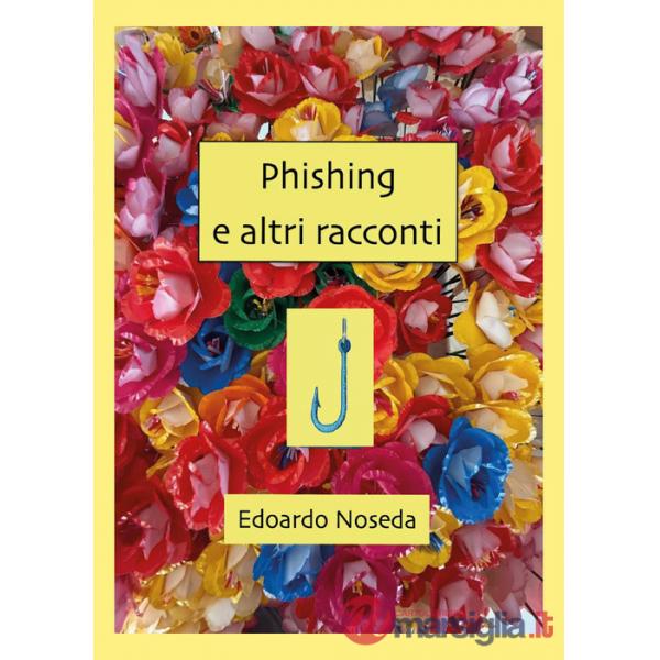 Phishing e altri racconti