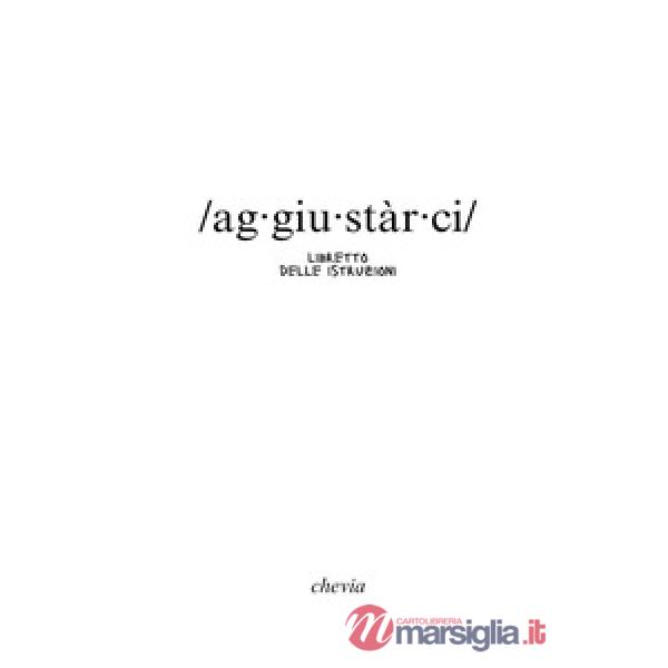 /ag·giu·stàr·ci/