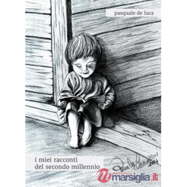 Miei racconti del secondo millennio (I)