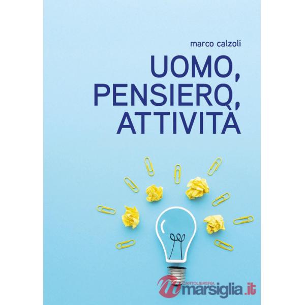 Uomo, pensiero, attività