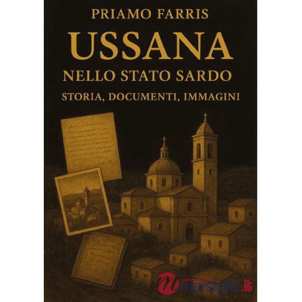 Ussana nello Stato Sardo. Storia, documenti, immagini