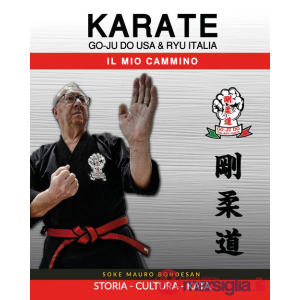 Go Ju Do USA & Ryu Italia. Il mio cammino