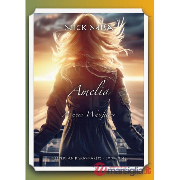 Amelia. A new wayfarer
