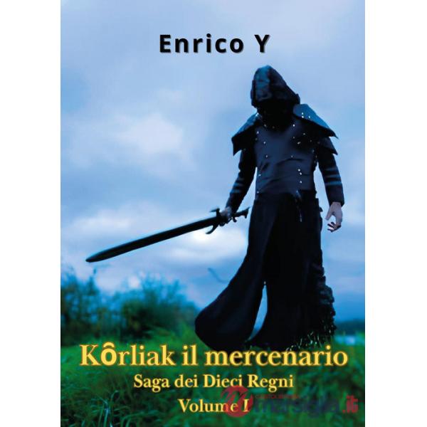Korliak il mercenario. Vol. 1
