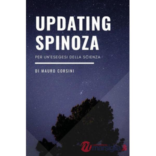 Updating Spinoza. Per un'esegesi della scienza