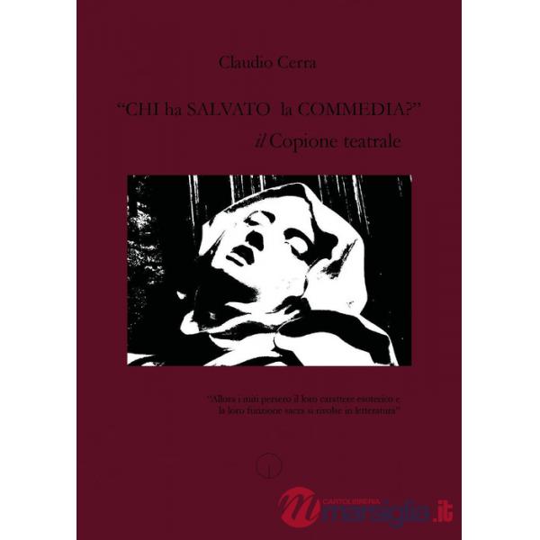 «Chi ha salvato la Commedia?»