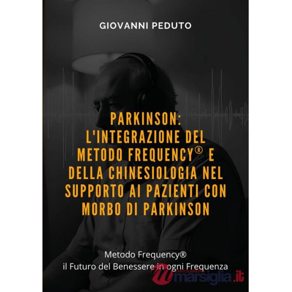 Parkinson: l'integrazione del Metodo Frequency® e della chinesiologia nel supporto ai pazienti con morbo di Parkinson