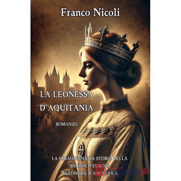 Leonessa d'Aquitania (La)