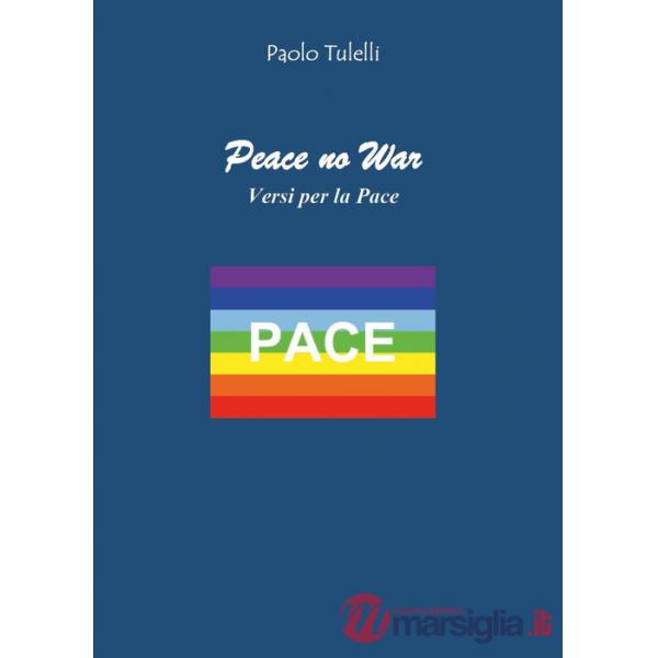 Peace no war. Versi per la pace