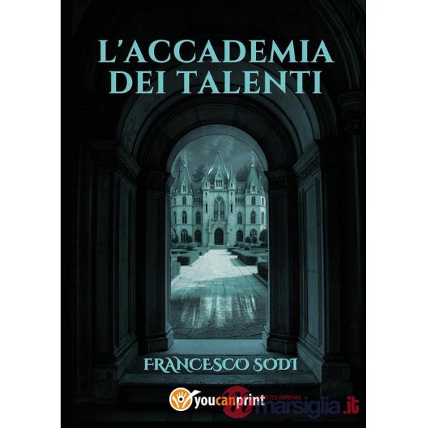 Accademia dei talenti (L')