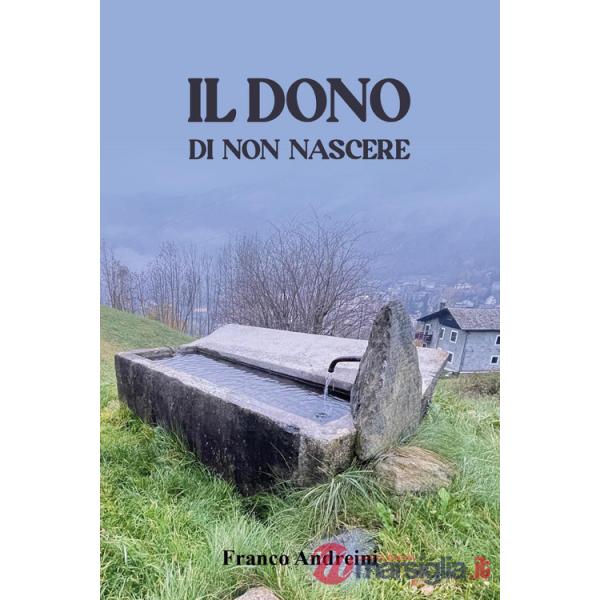 Dono di non nascere (Il)