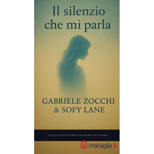 Silenzio che mi parla (Il)