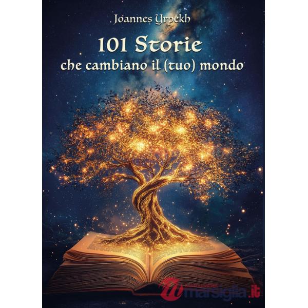 101 storie che cambiano il (tuo) mondo