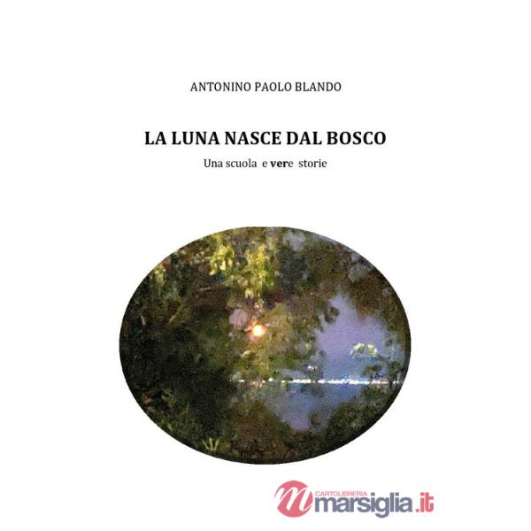 Luna nasce dal bosco (La)