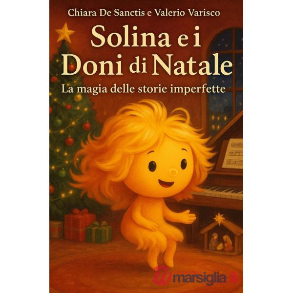 Solina e i doni di Natale. La magia delle storie imperfette
