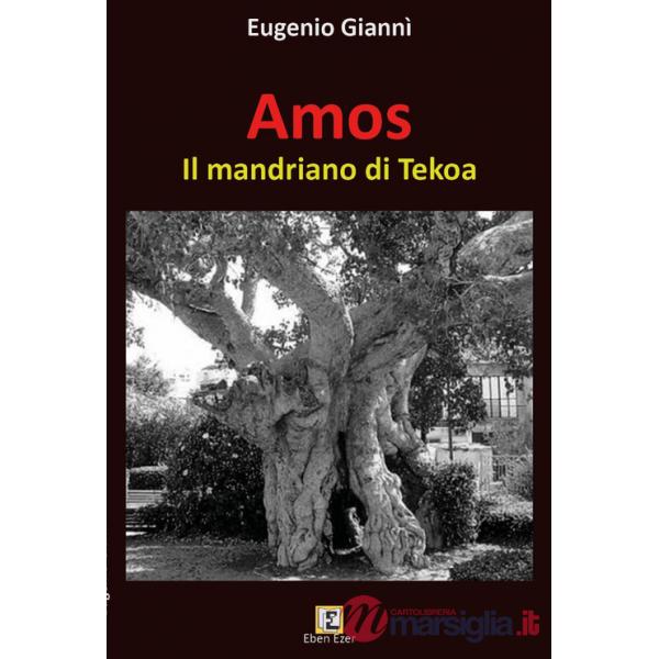 Amos. Il mandriano di Tekoa