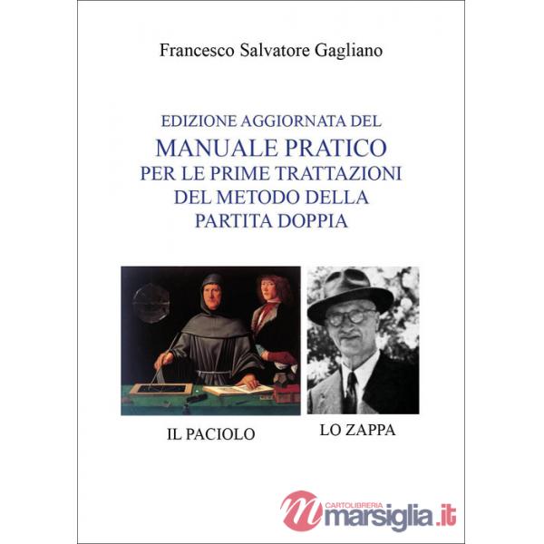 Manuale pratico per le prime trattazioni del metodo della partita doppia