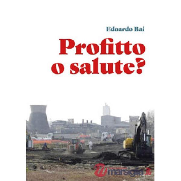 Profitto o salute?