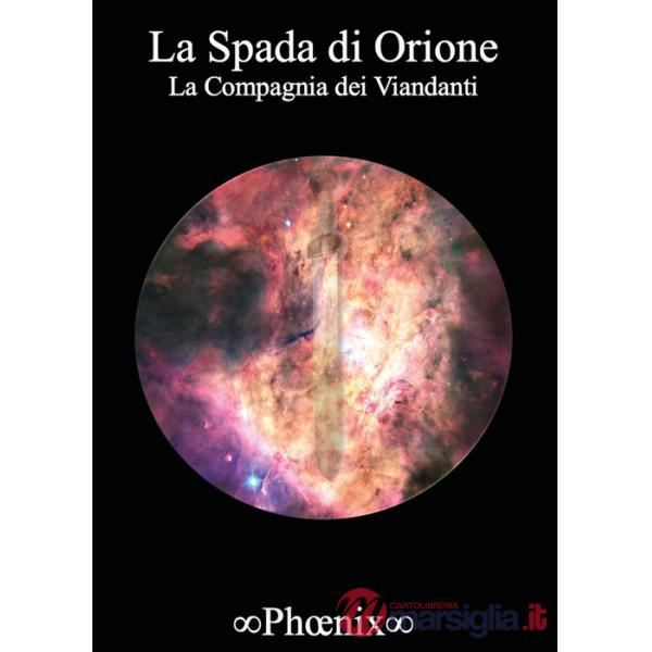 Compagnia dei viandanti. La spada di Orione (La). Vol. 2
