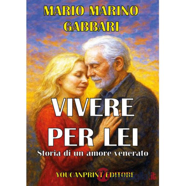 Vivere per lei. Storia di un amore venerato