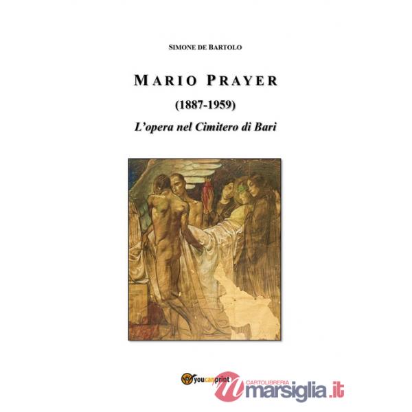 Mario Prayer (1887-1959). L'opera nel Cimitero di Bari