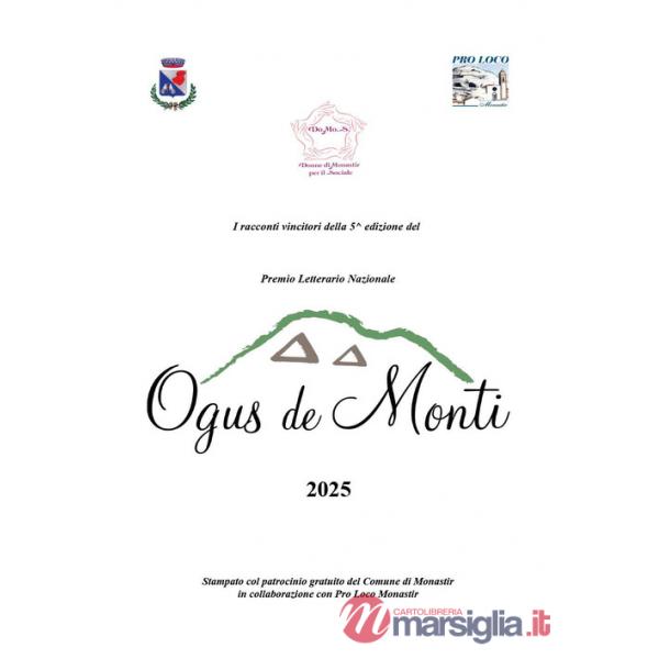 Premio letterario Ogus de Monti. I racconti vincitori della 5 edizione 2025