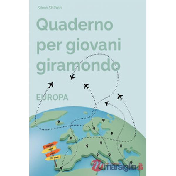 Quaderno per giovani giramondo. Europa