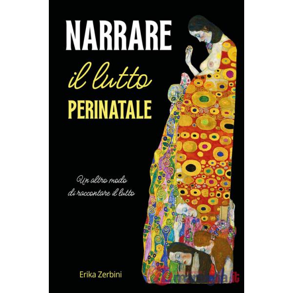 Narrare il lutto perinatale. Un altro modo di raccontare il lutto