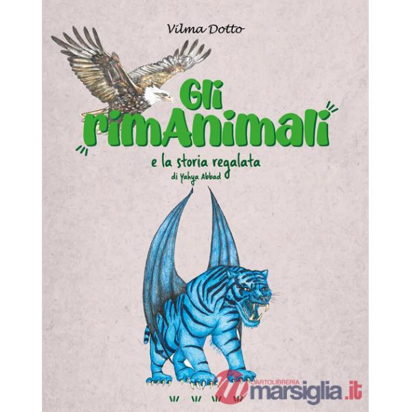 RimAnimali e la storia regalata (Gli)