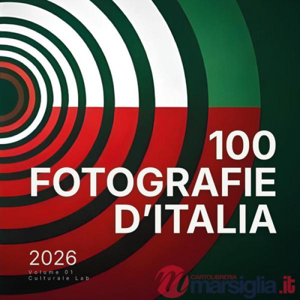 100 fotografie d'Italia 2026