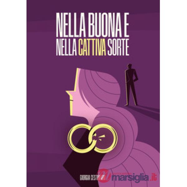 Nella buona e nella cattiva sorte