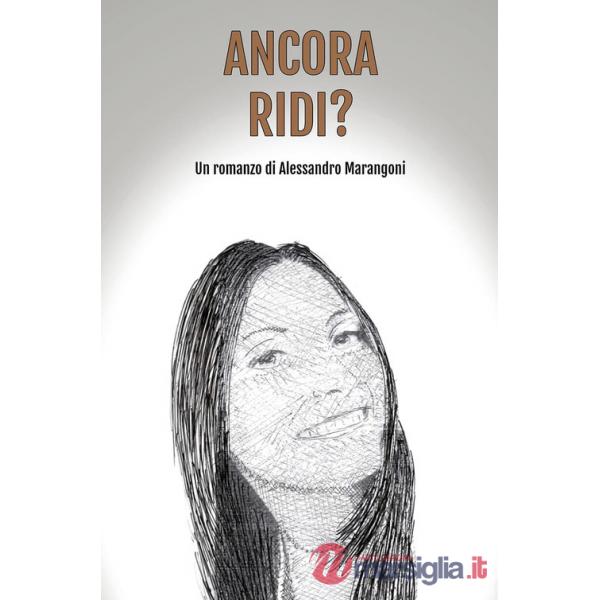 Ancora ridi?