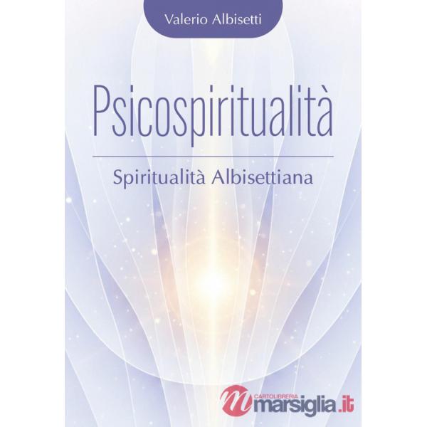 Psicospiritualità. Spiritualità albisettiana