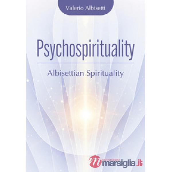 Psychospirituality. Albisetti spirituality
