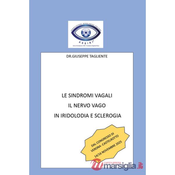 Sindromi vagali. Il nervo vago in iridologia e in sclerologia (Le)