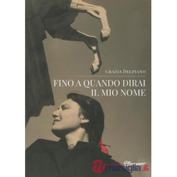 Fino a quando dirai il mio nome
