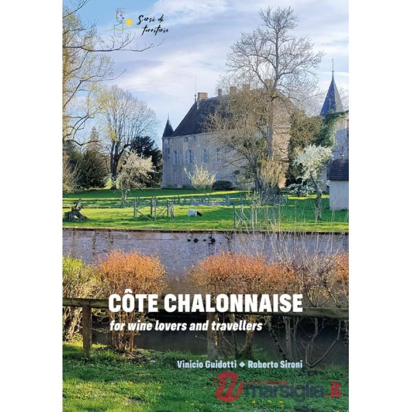 Côte Chalonnaise for wine lovers and travellers
