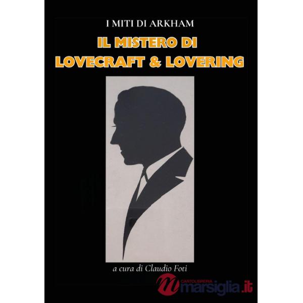 Mistero di Lovecraft & Lovering (Il)
