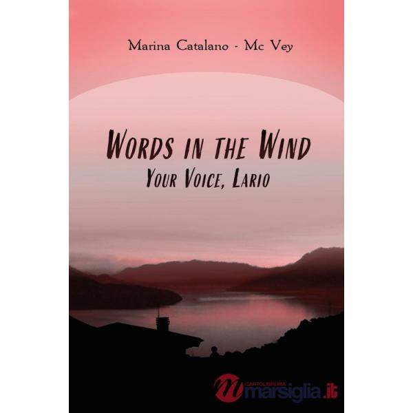 Words in the wind, Your voice, Lario