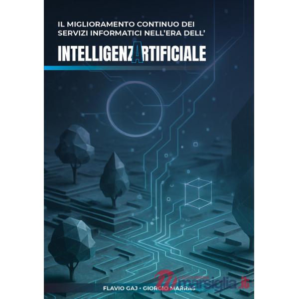 Miglioramento continuo dei servizi informatici nell'era dell'intelligenza artificiale (Il)