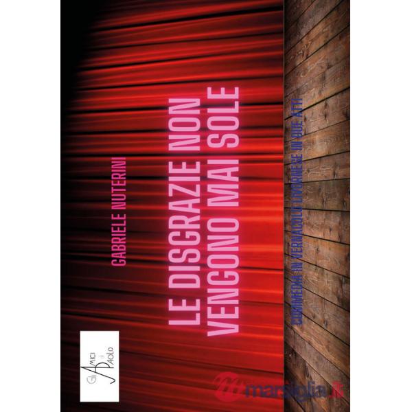 Disgrazie non vengono mai sole (Le)
