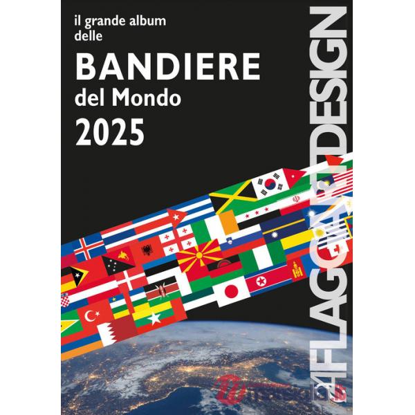 Grande album delle bandiere del mondo 2025 (Il)