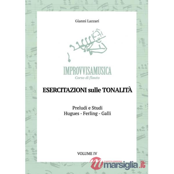 «Improvvisamusica». Corso di flauto. Vol. 4: Esercitazioni sulle tonalità