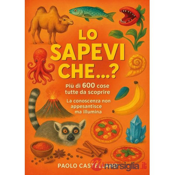 Sapevi che...? Più di 600 cose da scoprire (Lo)