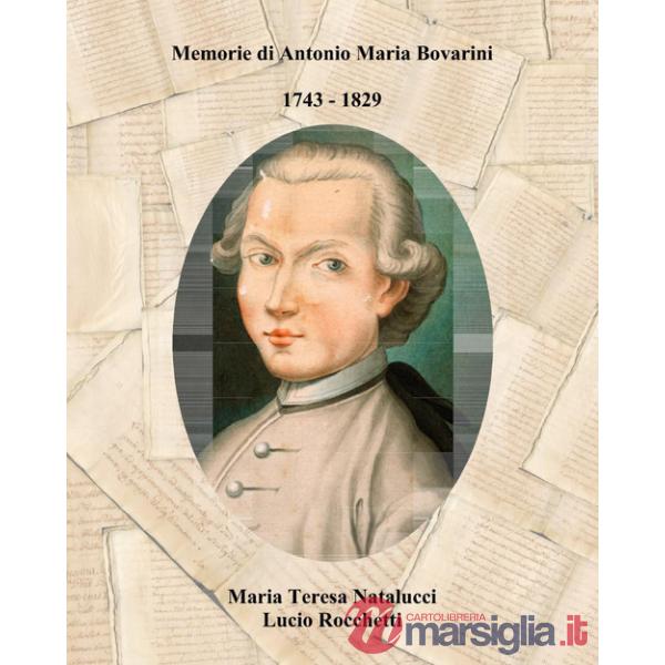 Memorie di Antonio Maria Bovarini 1743-1829