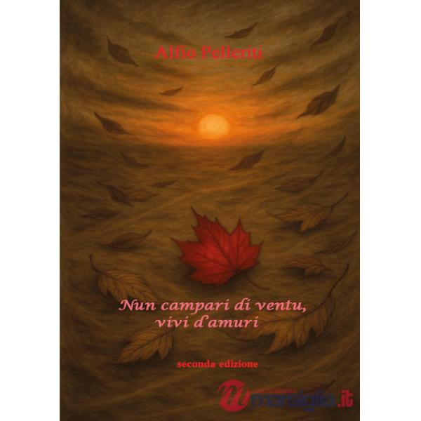 Nun campari di ventu, vivi d'Amuri