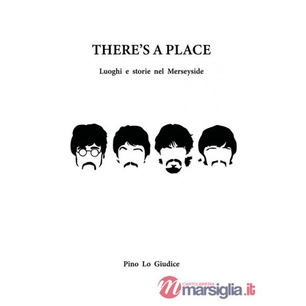 There's a place. Luoghi e storie nei Merseyside
