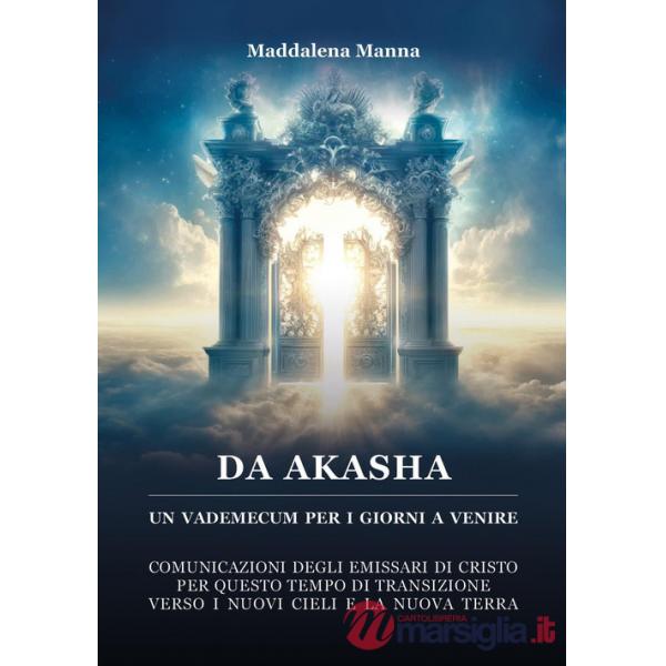Da Akasha. Un vademecum per i giorni a venire